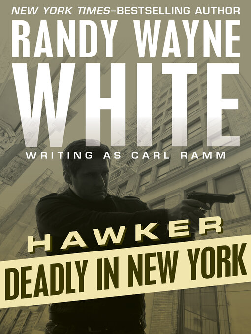 Title details for Deadly in New York by Randy Wayne White - Available
